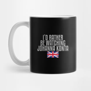 I'd rather be watching Johanna Konta Mug